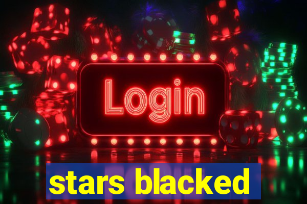 stars blacked